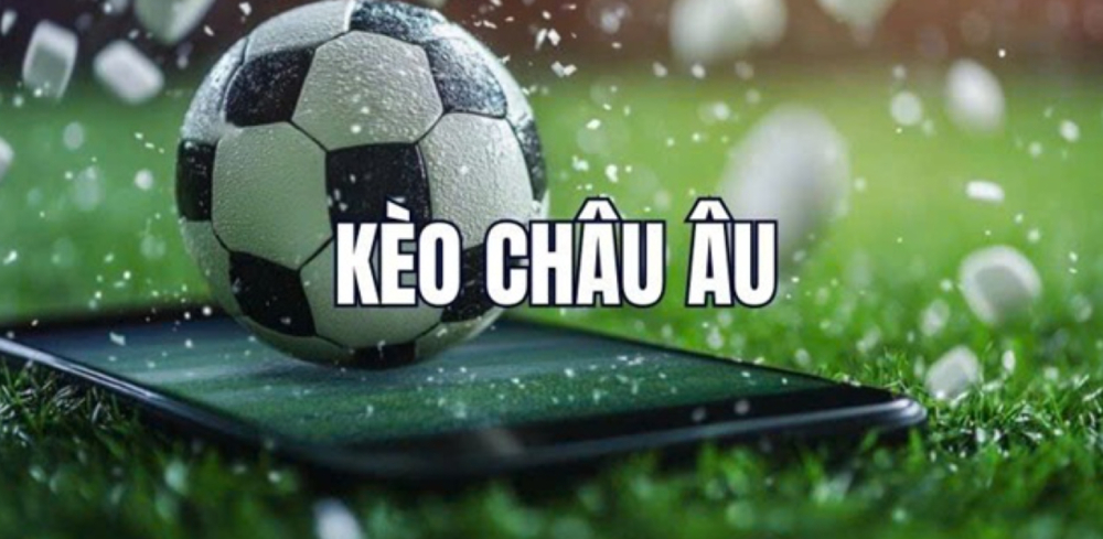 Kèo châu Âu với luật chơi đơn giản dễ tiếp cận